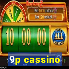 9p cassino